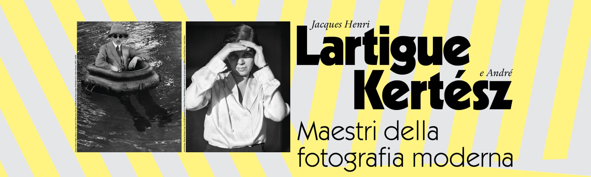 Jacques Henri Lartigue e André Kertész; maestri della fotografia moderna; riccione